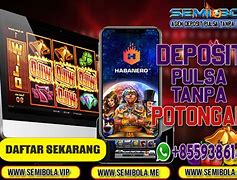 Slot Pulsa 3 Tanpa Potongan